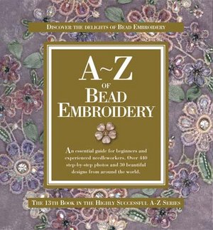 A - Z of Bead Embroidery